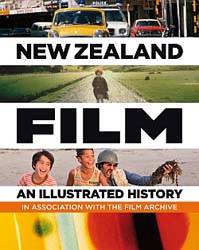New Zealand Film: An Illustrated History
