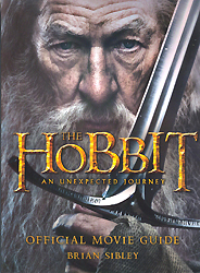 The Hobbit: An Unexpected Journey - Official Movie Guide